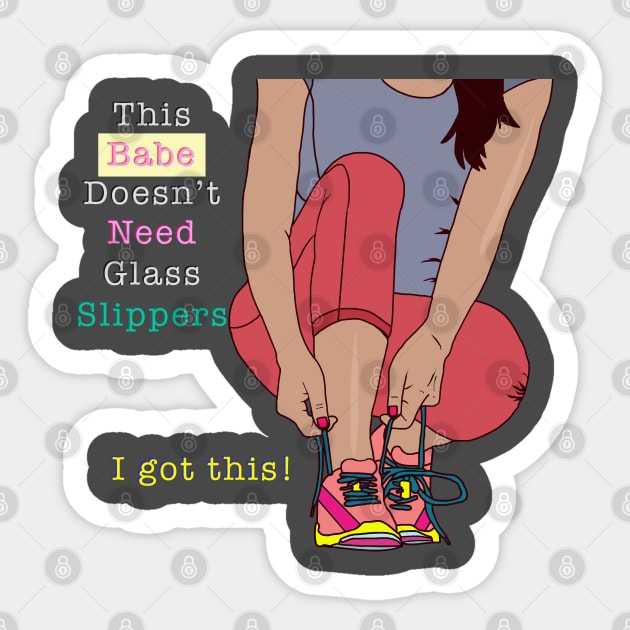 This babe doesn't need glass slippers - I got this Sticker by By Diane Maclaine